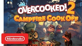 Overcooked 2 Campfire Cook Off DLC  Launch Trailer  Nintendo Switch [upl. by Viafore]