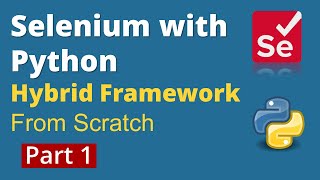 Part 1 Selenium with Python  Hybrid Framework Design from scratch  PyTest POM amp HTML Reports [upl. by Oirrad]