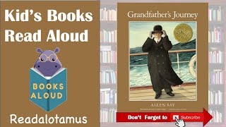 Grandfathers Journey by Allen Say Read Aloud Read Along  Caldecott Medal Award [upl. by Entroc]