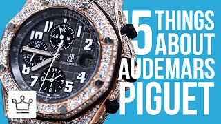 15 Things You Didnt Know About AUDEMARS PIGUET [upl. by Aneeres]