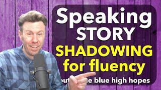 SHADOWING English Fluency Story [upl. by Johannah]