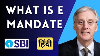 What Is E Mandate In Sbi  Sbi E Mandate Kya Hota Hai [upl. by Balliett]