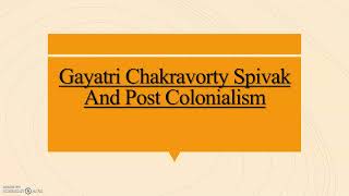 Gayatri Chakravorty Spivak Can the Subaltern SpeakExplanation of Key pointsEasy Explanation [upl. by Nooj]