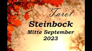 STEINBOCK MITTE SEPTEMBER 2023 ★ Happy End ★ TAROT ORAKEL [upl. by Malin]