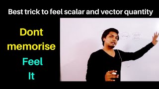 Scalar and vector quantities  don’t memorise  feel them by trick [upl. by Aillil]