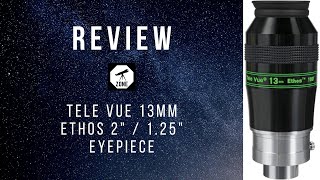 Tele Vue 13mm Ethos 2quot  125quot Eyepiece UNBOXING 2020 25  Telescope zone [upl. by Inimod303]