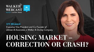 Housing Market  Correction or Crash with Ivy Zelman [upl. by Elleiand629]