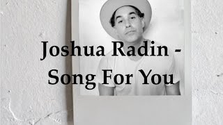 Joshua Radin  Song for You Lyric Video [upl. by Ira75]