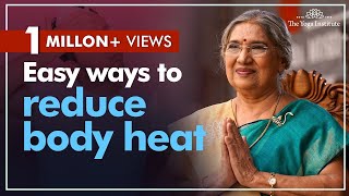 Natural ways to reduce your body heat  Dr Hansaji Yogendra [upl. by Urial]