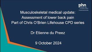 Musculoskeletal medical update assessment of low back pain 9 October 2024 [upl. by Silra46]