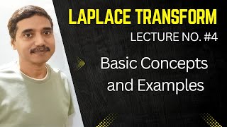 Basic Concepts and Examples  Laplace Transform  L4  By Biresh Gupta Sir [upl. by Merete478]