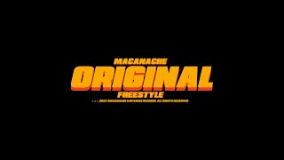 Macanache  Original Freestyle [upl. by Arlinda]