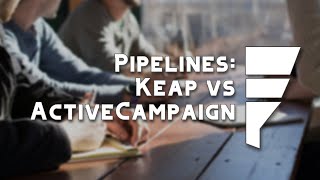 Pipelines ActiveCampaign vs Keap [upl. by Denn567]