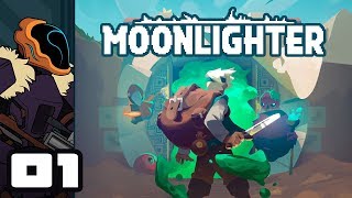 Lets Play Moonlighter  PC Gameplay Part 1  Capitalism Ho Again [upl. by Alusru976]