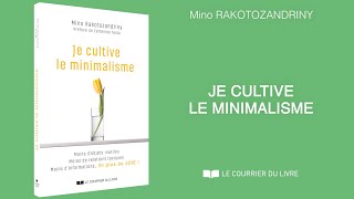 Je cultive le minimalisme  Mino RAKOTOZANDRINY [upl. by Eihcir]