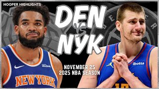 Denver Nuggets vs New York Knicks Full Game Highlights  Nov 25  2025 NBA Season [upl. by Ruffin42]