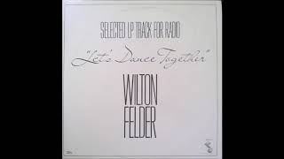 Wilton Felder  Lets Dance Together 1978 Vinyl [upl. by Akived]