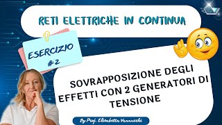 Sovrapposizione degli effetti con 2 generatori di tensione esercizio guidato [upl. by Arvin]