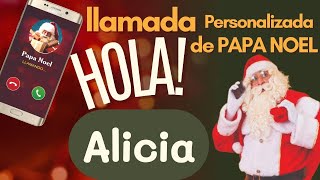 🎅LLAMADA de PAPA NOEL a ALICIA [upl. by Koball]