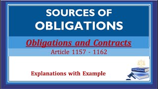 Sources of Obligations Obligations and Contracts Article 1157  1162 [upl. by Hourigan70]