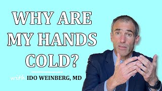 Cold hands causes Poor Circulation Nerve Problems or Both [upl. by Eudoxia]