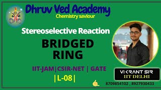 Diasteroselective Reaction of Bridged Rings  Reagents Lect08  IITJAM  CSIRNET  GATE [upl. by Plume]