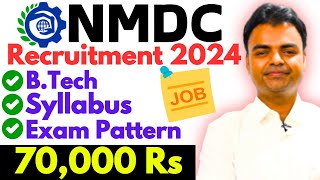 NMDC Recruitment 2024 Salary Exam Pattern Syllabus Latest Govt Job Vacancy 2024 for BTech Student [upl. by Zohara]