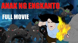 ANAK NG ENGKANTO FULL MOVIE PINOY TAGALOG ANIMATED HORROR STORIES [upl. by Ddat231]