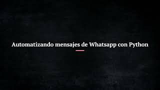 Automatizando mensajes de whatsapp con selenium y python [upl. by Hutson575]