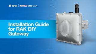 Installation Guide for RAK DIY Gateway [upl. by Newg]