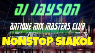 NonStop Siakol  Slowjam Battle Remix 2K22 AMMC DJ Jayson Espanola [upl. by Atilrak]