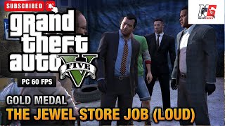 GTA 5 The Jewel Store Job  EPIC Heist amp Getaway Walkthrough gta [upl. by Rimidalg]