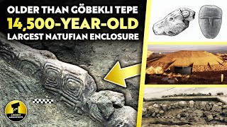 3000 Years OLDER Than Göbekli Tepe 14500YearOld Largest Natufian Enclosure [upl. by Airamalegna128]