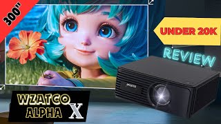 Wzatco Alpha X Android full HD Projector🔥  Best Projector Under 20k Unboxing amp Review 2024🇮🇳 [upl. by Subak146]