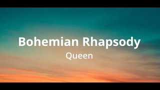 Queen  Bohemian Rhapsody Lyrics [upl. by Keraj344]