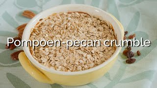 Hoe maak je een pompoenpecan crumble PuurGezond [upl. by Atekihc386]