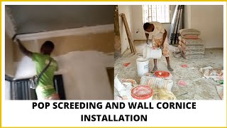 BUILDING IN NIGERIA POP SCREEDING AND WALL CORNICE INSTALLATION [upl. by Chap]