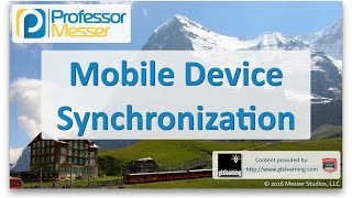 Mobile Device Synchronization  CompTIA A 220902  27 [upl. by Marilin240]