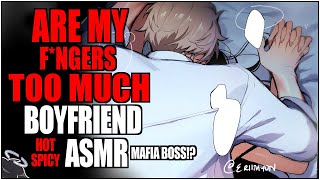 HOT BOYFRIEND ASMR quotSo Sensitive To My Fingersquot  Mafia Boss x Listener  SPICY BINAURAL WHISPERS [upl. by Sinnod]