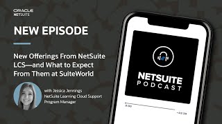 New Offerings From NetSuite LCS—and What to Expect From Them at SuiteWorld [upl. by Phillip233]