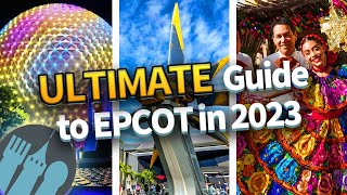 The ULTIMATE Guide to EPCOT in 2023 [upl. by Tallulah]