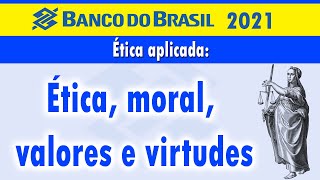 Ética moral valores e virtudes [upl. by Llertnor]