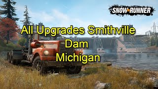 Snowrunner All Upgrades in Smithville Dam  Michigan [upl. by Elleiand]