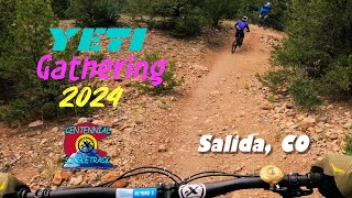 2024 YETI GATHERING SALIDA  Centennial Singletrack Ep 26 [upl. by Tirzah]