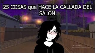 25 COSAS que HACE LA CALLADA DEL SALON [upl. by Martainn875]