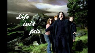 A Severus Snape Tribute  Life isn’t fair [upl. by Anaigroeg801]