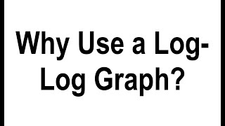 Why Use a Log Log Graph [upl. by Tammara891]