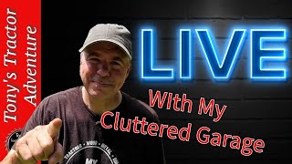 HOMESTEAD LIVE With Ed From quotMy Cluttered Garagequot and Tony from quotTonys Tractor Adventurequot [upl. by Warfold999]