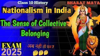 Class 10  Nationalism in India  The Sense of Collective Belonging [upl. by Yesmar]