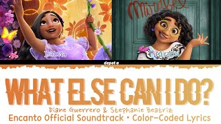 What Else Can I Do Encanto  Diane Guerrero Stephanie Beatriz  COLORCODED LYRICS [upl. by Enniroc]